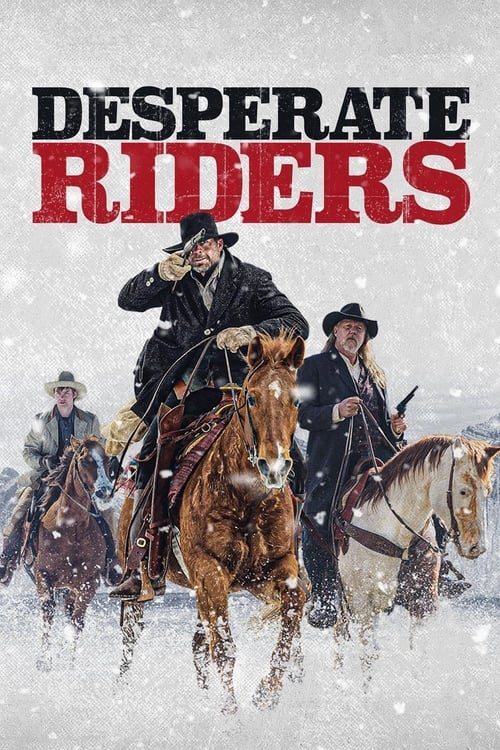 دانلود فیلم Desperate Riders سواران از جان گذشته