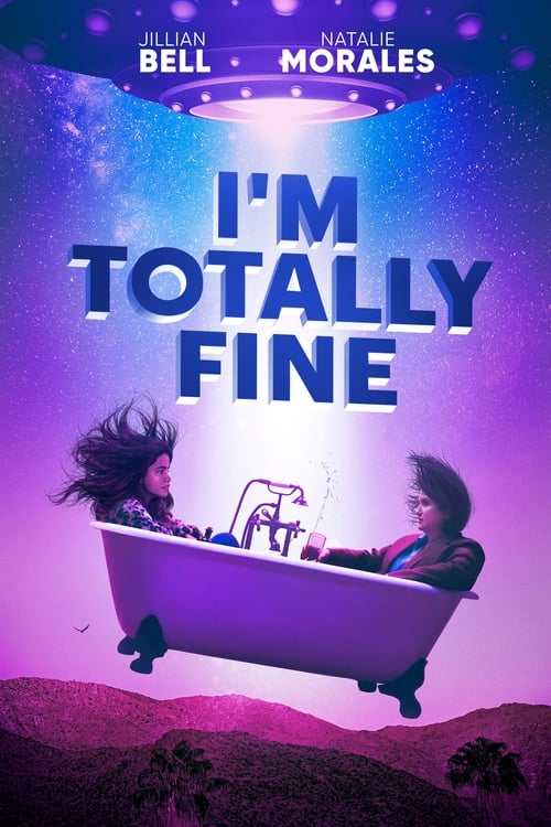 دانلود فیلم I’m Totally Fine – من کاملا خوبم