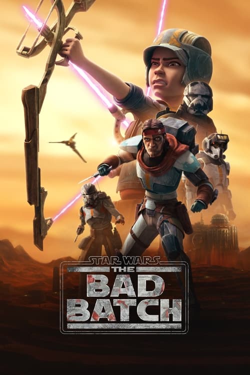 دانلود سریال star wars: the bad batch – جنگ ستارگان: بد بچ