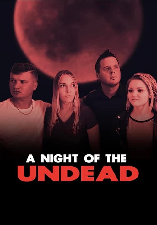 دانلود فیلم A Night of the Undead یک شب مردگان