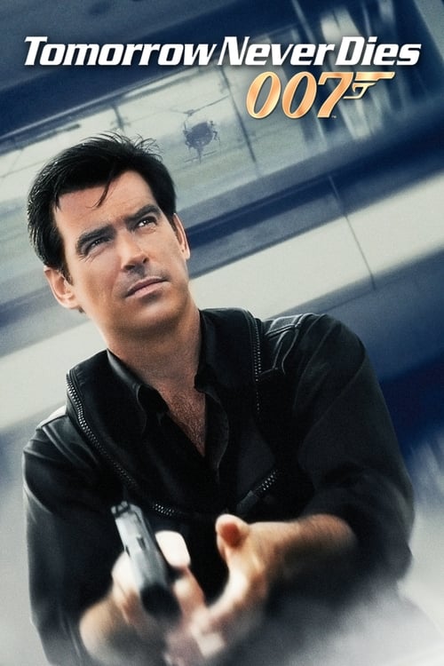 دانلود فیلم Tomorrow Never Dies – فردا هرگز نمیمیرد