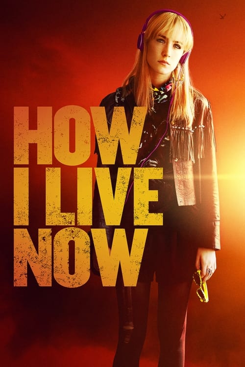 دانلود فیلم How I Live Now – چگونه زندگی می کنم در حال حاضر