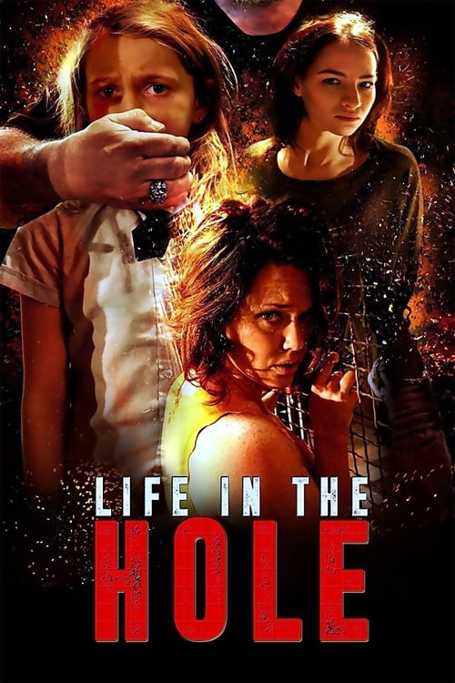 دانلود فیلم Life In The Hole – زندگی در سوراخ