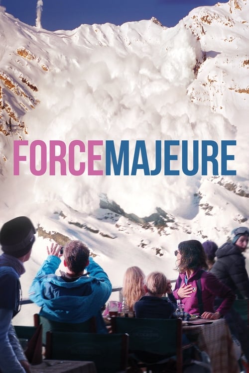 دانلود فیلم Force Majeure – فورس ماژور