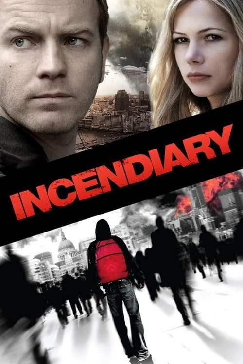 دانلود فیلم Incendiary – اتش افروز