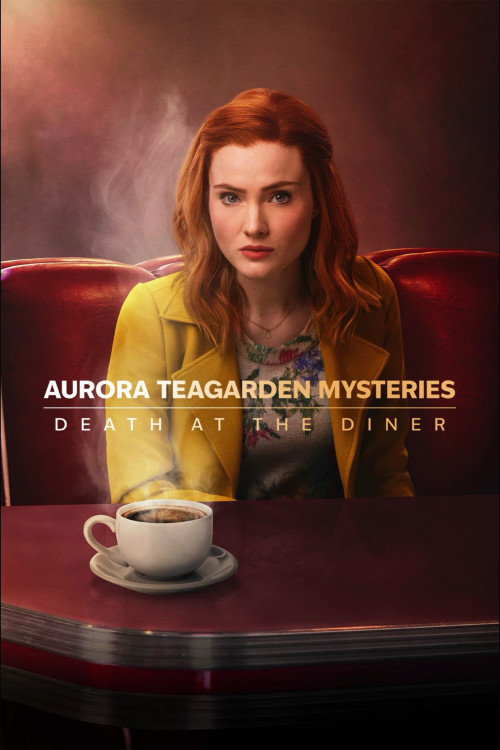 دانلود فیلم Aurora Teagarden Mysteries: Death at the Diner اسرار آرورا تیگاردن: مرگ در شام