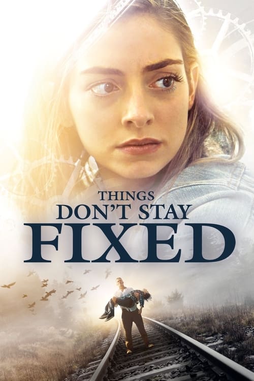 دانلود فیلم Things Don’t Stay Fixed